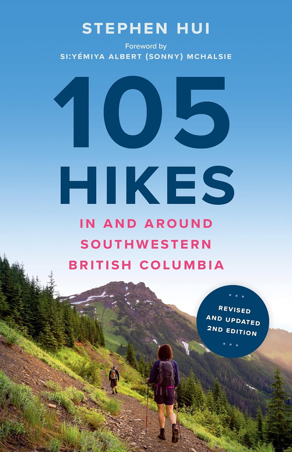 105 Hikes In And Around Southwestern British Columbia - 2nd Edition