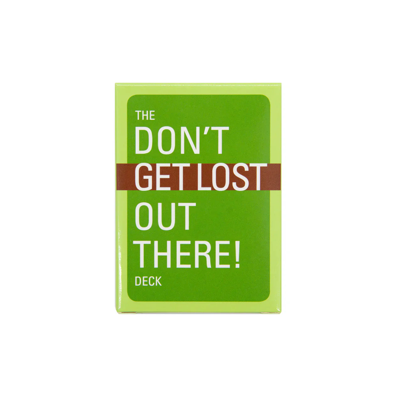 Don't Get Lost Out There Deck