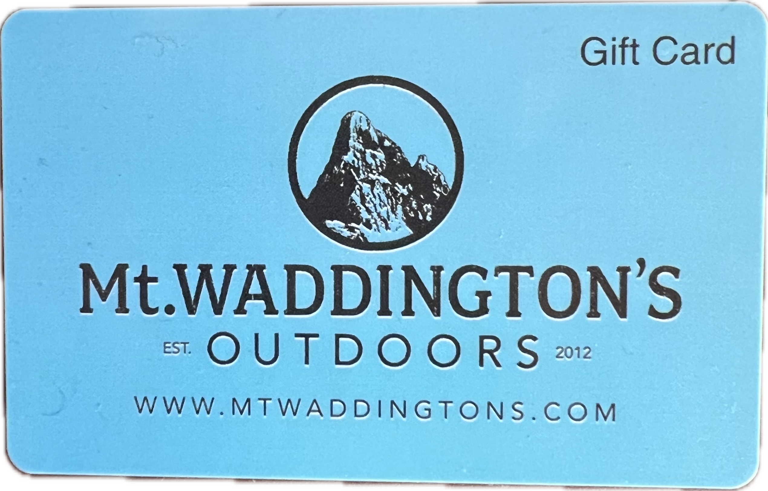 Mt. Waddington's Outdoors Gift Card (In-Store Only)