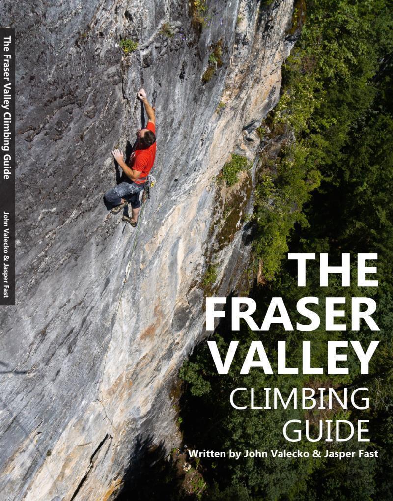 The Fraser Valley Climbing Guide