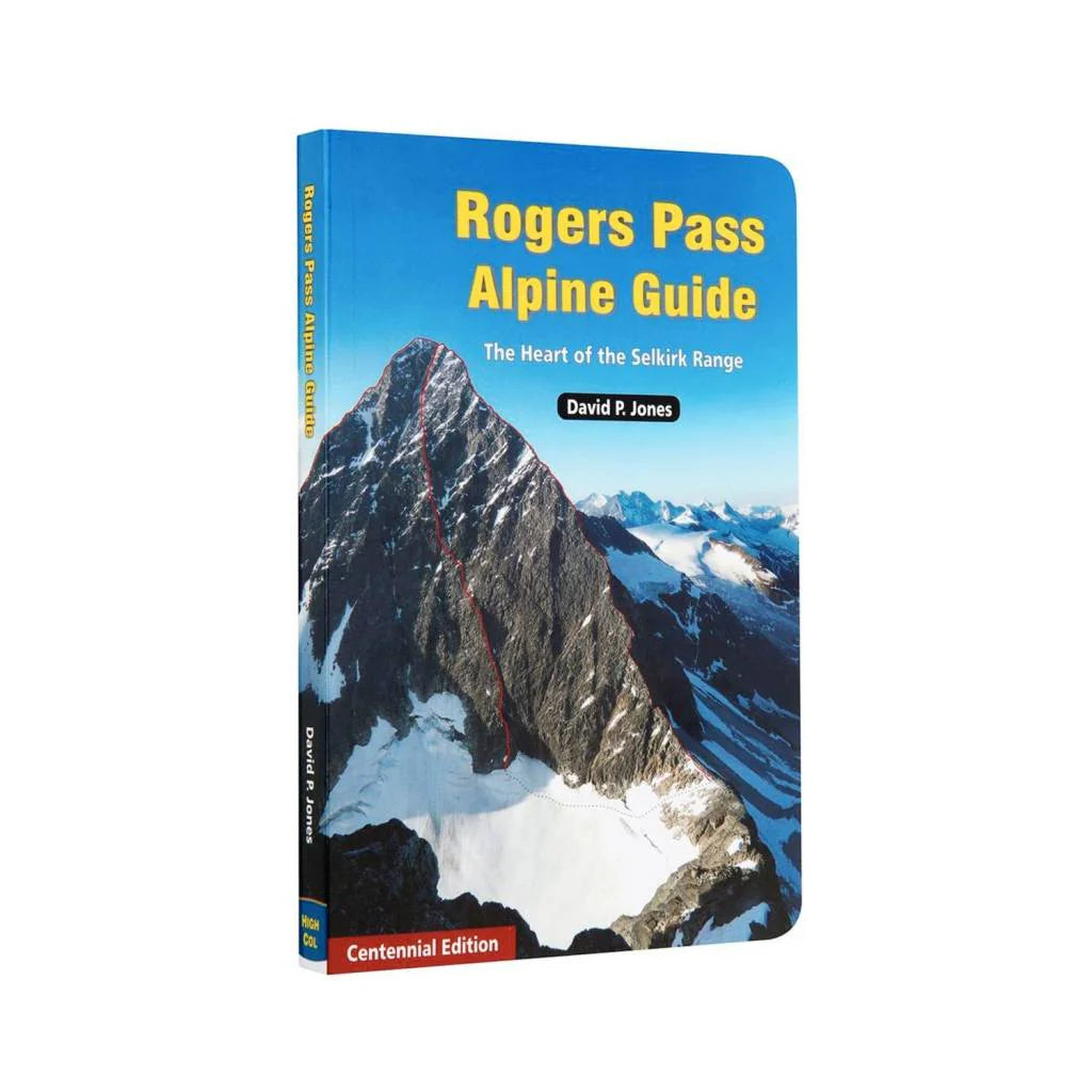 Rogers Pass Alpine Guide: The Heart of the Selkirk Range